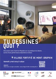 Tu dessines quoi? Discussion avec l'autrice Physalis et performance en direct @ Place forte de Mont-Dauphin