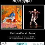 Spectacle - MOULIÂNDO - Violoncelle et danse